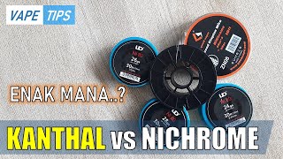 Kanthal vs Nichrome pilih yang mana by Dikwan Vape [upl. by Brainard9]