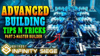 Outpost Infinity Siege  Advanced Building Tips amp Tricks [upl. by Melessa680]