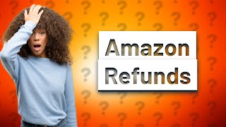 Does Amazon refund fees on returns [upl. by Griz]