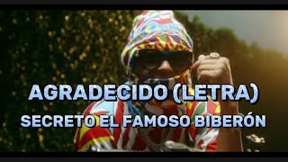 Secreto El Famoso Biberon  Agradecido LETRA [upl. by Betthezel]