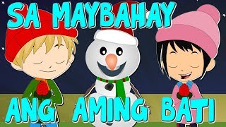 Sa Maybahay Ang Aming Bati  Tagalog Christmas Song  Awiting Pambata Tagalog  Paskong Pinoy Medley [upl. by Suivart]