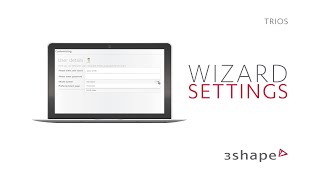 3Shape TRIOS  Wizard settings [upl. by Arrat325]