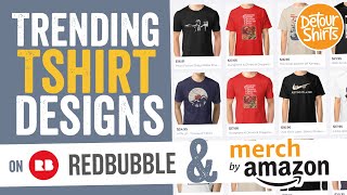 How to Research Trending TShirt Designs for Merch by Amazon using RedBubble [upl. by Jerrome]