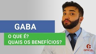 GABA O QUE É QUAIS OS BENEFÍCIOS  Oficial Farma [upl. by Aisatnaf]