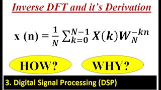 Inverse Discrete Fourier Transform IDFT and its derivation [upl. by Enid398]