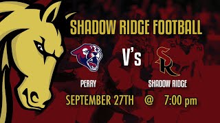 September 27 2024 SRHS Football vs Perry Pt2 [upl. by Nerok247]