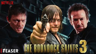 The Boondock Saints 3 Teaser 2025  Release Date Latest News [upl. by Aytnahs748]