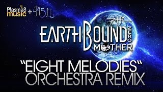 EarthBound Remix  Eight Melodies Remix Orchestra [upl. by Anatnom]