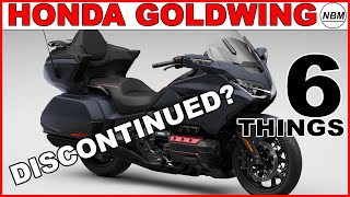 HONDA GOLDWING Discontinued 6 Things You Need To Know [upl. by Fortunia]