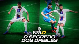 ENTENDA O SEGREDO DOS DRIBLES  APRENDA A DOMINAR OS DRIBLES NO FIFA 23 [upl. by Farra]