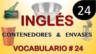 VOCABULARIO EN INGLES  24 contenedores y envases  CONTAINERS AND PACKAGING [upl. by Ahsier591]