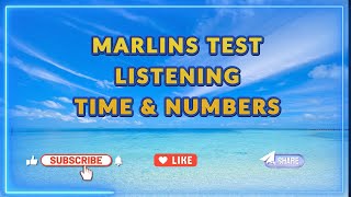 Marlins Test For Seafarer  Listening Time amp Numbers [upl. by Waylon651]