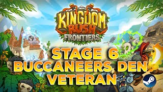 KINGDOM RUSH FRONTIERS  STAGE 6  LEVEL 6  VETERAN  NAZERUS GATES  STEAM [upl. by Arakat]