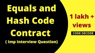 Equals and Hashcode Contract in Java Important Java Interview Question  Code Decode [upl. by Oidale]