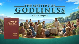 Gospel Movie quotThe Mystery of Godliness The Sequelquot  Spreading the Gospel of the Lord Jesus Return [upl. by Anayrb]