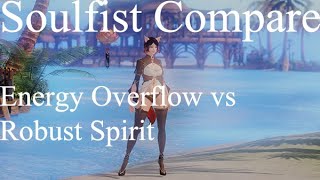 Lost Ark  Soulfist 1460 Compare Energy Overflow vs Robust Spirit [upl. by Eedia]