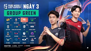 🔴 VN 2024 PMGC League  Group Green Day 3  PUBG MOBILE Global Championship  BỨC TỐC TỐI THƯỢNG [upl. by Hills]