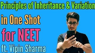 Principles of Inheritance and variation in One Shot Genetics by Vipin Sharma [upl. by Aztin]