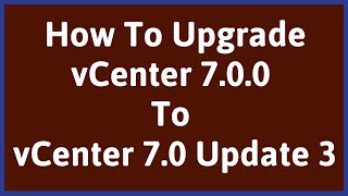 Upgrade vCenter 70 to 70u3  vCenter Upgrade 70 to 70u3  vCenter Upgrade 70 to 70u2 [upl. by Dorca]