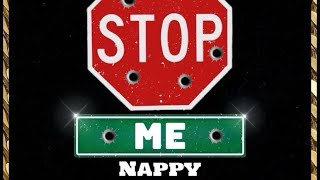 NAPPY  Who Gon Stop Me Official Audio Video [upl. by Assisi]