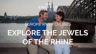 Sail the Jewels of the Rhine  Europe River Cruises  Emerald Cruises [upl. by Bil]