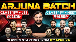 Class 11th 2025  NEW BATCHES  Arjuna JEE amp Arjuna NEET  ₹4800 for Complete Course 🔥 [upl. by Tobin]