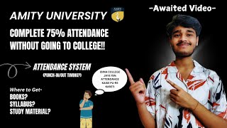 DO 75 ATTENDANCE WITHOUT GOING TO COLLEGE  Attendance System  Ayush Amity [upl. by Rhoades]