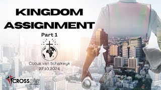 Kingdom Assignment part 1Cross Culture City Church [upl. by Yalonda]