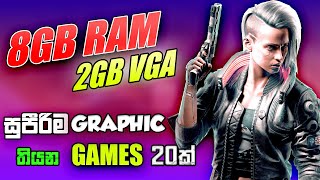 8GB RAM 2GB VRAM PC GAMES  Top 20 Best 8GB Ram And 2GB Graphics Card PC Games High End PC [upl. by Moriah]