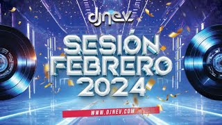 Sesion FEBRERO 2024 MIX Reggaeton Comercial Trap Flamenco Dembow DJ NEV [upl. by Rodina]