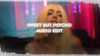 Sweet But Psycho  Ava Max  Audio Edit [upl. by Ameekahs]