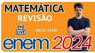 🔴 ENEM 2024 Revisão de Matemática [upl. by Airamanna]