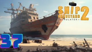 Ship Graveyard 2  Ep 37 [upl. by Yddub]