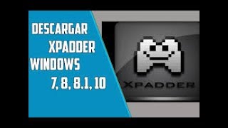 TutorialDescargar Xpadder Full en Español Jugar con un mando de consola [upl. by Cottle]