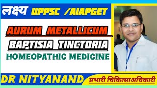 Aurum Metallicum  Baptisia Tinctoria homoeopathic medicine [upl. by Lipkin]