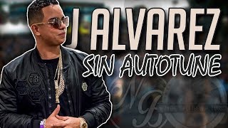 VOZ REAL J ALVAREZ SIN AUTOTUNE  NB [upl. by Janka]