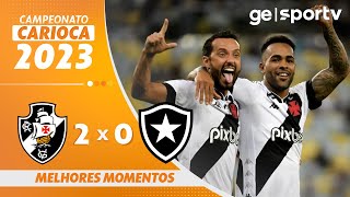 VASCO 2 X 0 BOTAFOGO  MELHORES MOMENTOS  3ª RODADA DO CARIOCA 2023  geglobo [upl. by Adnaw]