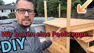 DIY Pooltreppe bauen  Holztreppe selber bauen  Poolleiter selbst machen [upl. by Adekam]