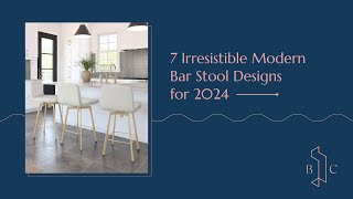 7 Irresistible Modern Kitchen Bar Stool Designs for 2024 [upl. by Nylkaj]