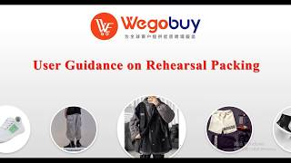 Wegobuy Rehearsal Packing Guidence [upl. by Anavlis]