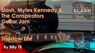 SLASH SHADOW LIFE🎸🎶GUITAR COVER Slash Jam WORLD ON FIRE  Myles Kennedy and The Conspirators [upl. by Ver]