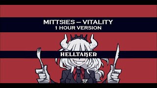 Mittsies  Vitality 1 hour version [upl. by Wheaton]