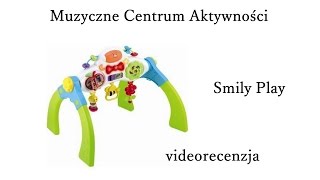 Muzyczne Centrum Aktywności  Smily Play videorecenzja [upl. by Anastasia]