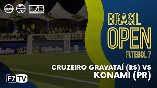 BRASIL OPEN 2024  CRUZEIRO GRAVATAÍ RS X KONAMI PR [upl. by Ailemor]