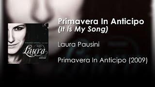 Laura Pausini  Primavera In Anticipo It Is My Song ft James Blunt  Letra ItaInglés  Español [upl. by Nivrae]