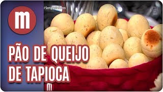 Pão de queijo de tapioca  Mulheres 240118 [upl. by Uba]