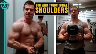 How to Build BIG Shoulders That Are FUNCTIONAL [upl. by Yazbak]