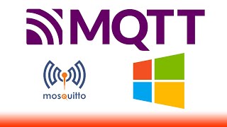 Install Mosquitto MQTT Broker on Windows and Initial Testing [upl. by Nelyt]