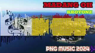 MADANG OH PNG LATEST MUSIC 2024🇵🇬🎶 KROTONZ PNG MUSIC PROD BY OUTLOOK KATZOO BLENDING RECORDS [upl. by Paquito]