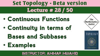 Continuity in Topological spaces with Bases and Subbases  Set Topology  Lecture 28 [upl. by Petrick]